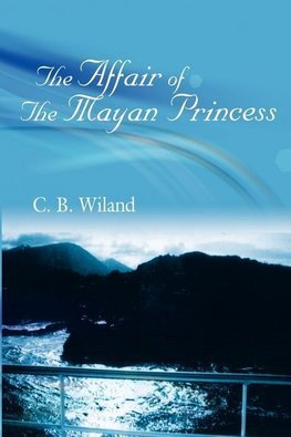 The Affair Of The Mayan Princess