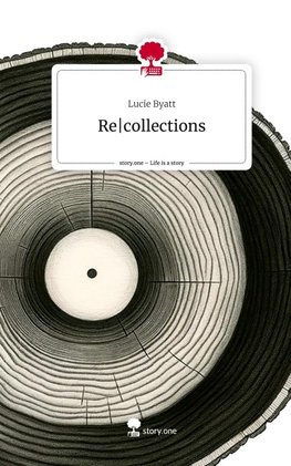 Re|collections. Life is a Story - story.one