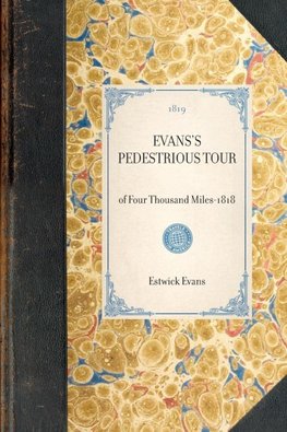 EVANS'S PEDESTRIOUS TOUR~of Four Thousand Miles-1818