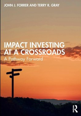 Impact Investing at a Crossroads