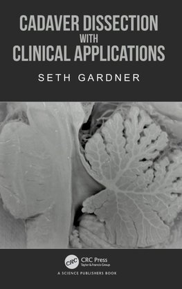 Cadaver Dissection with Clinical Applications