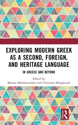 Exploring Modern Greek as a Second, Foreign, and Heritage Language