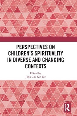 Perspectives on Children's Spirituality in Diverse and Changing Contexts