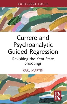 Currere and Psychoanalytic Guided Regression