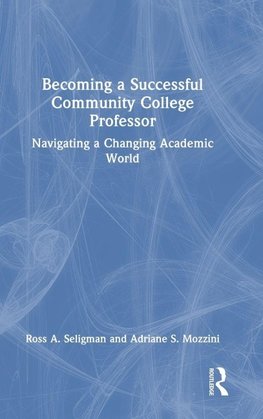 Becoming a Successful Community College Professor