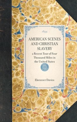 American Scenes and Christian Slavery