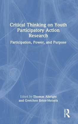 Critical Thinking on Youth Participatory Action Research