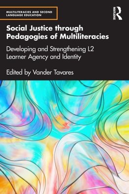 Social Justice through Pedagogies of Multiliteracies