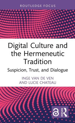 Digital Culture and the Hermeneutic Tradition