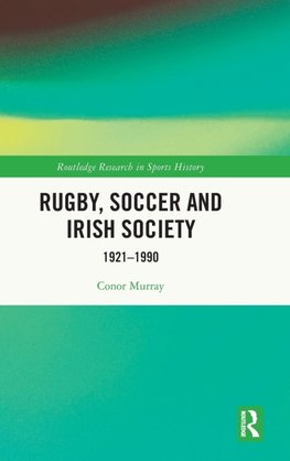 Rugby, Soccer and Irish Society