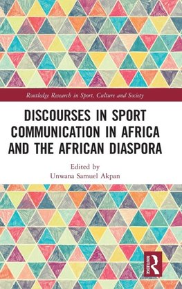 Discourses in Sport Communication in Africa and the African Diaspora