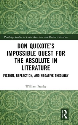 Don Quixote's Impossible Quest for the Absolute in Literature