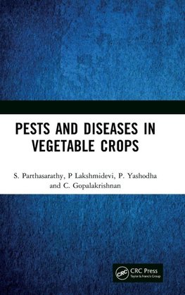 Pests and Diseases in Vegetable Crops