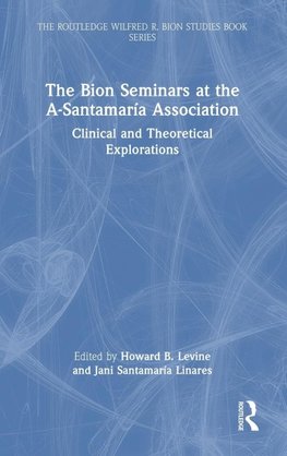 The Bion Seminars at the A-Santamaría Association