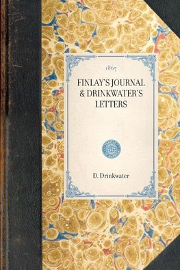 Finlay's Journal & Drinkwater's Letters