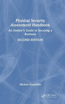 Physical Security Assessment Handbook
