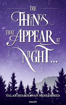 The Things That Appear at Night ...