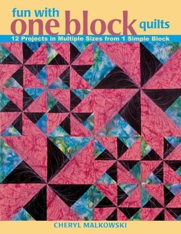 Fun with One Block Quilts - Print on Demand Edition
