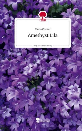 Amethyst Lila. Life is a Story - story.one