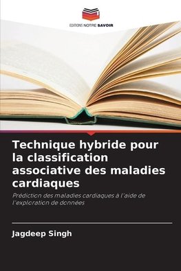 Technique hybride pour la classification associative des maladies cardiaques