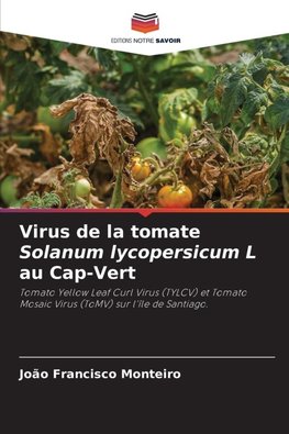 Virus de la tomate Solanum lycopersicum L au Cap-Vert