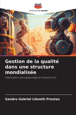 Gestion de la qualité dans une structure mondialisée