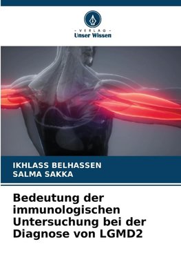 Bedeutung der immunologischen Untersuchung bei der Diagnose von LGMD2