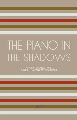 The Piano In The Shadows