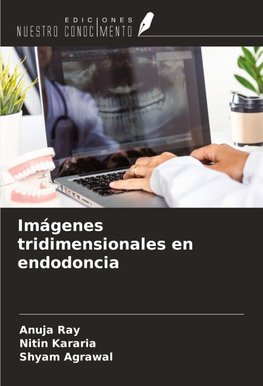 Imágenes tridimensionales en endodoncia