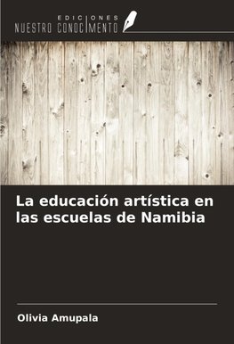 La educación artística en las escuelas de Namibia