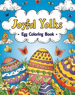 Joyful Yolks - Egg Coloring Book