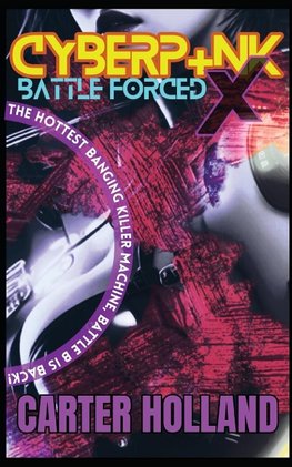 Cyberpunk X BATTLE FORCED