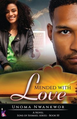 Mended With Love (Sons of Ishmael, Book Three)