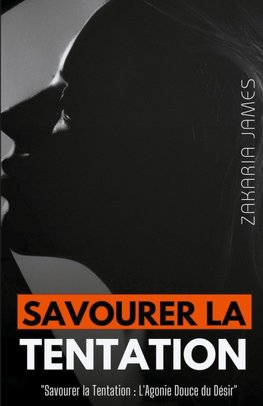 Savourer la Tentation