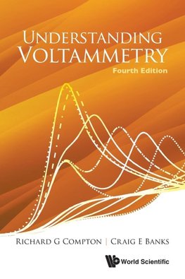 UNDERSTAND VOLTAMMETRY (4TH ED)