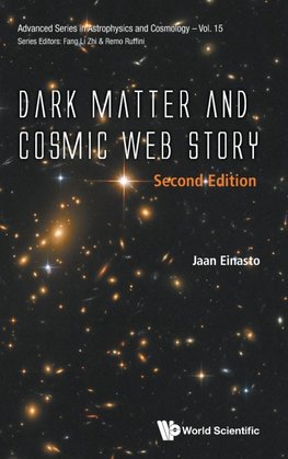 DARK MATTER & COSMIC WEB (2ND ED)