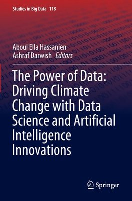 The Power of Data: Driving Climate Change with Data Science and Artificial Intelligence Innovations