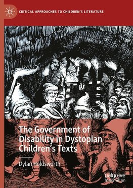 The Government of Disability in Dystopian Children's Texts