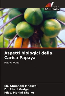 Aspetti biologici della Carica Papaya