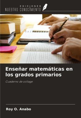 Enseñar matemáticas en los grados primarios