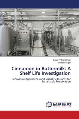 Cinnamon in Buttermilk: A Shelf Life Investigation