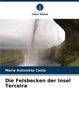 Die Felsbecken der Insel Terceira