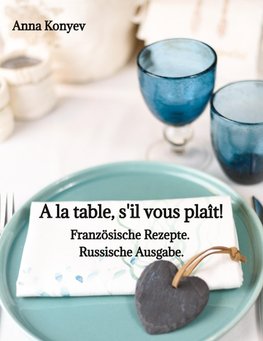 A la table, s'il vous plaît!