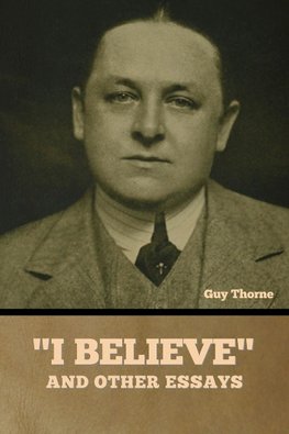 "I Believe" and other essays