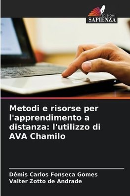 Metodi e risorse per l'apprendimento a distanza: l'utilizzo di AVA Chamilo