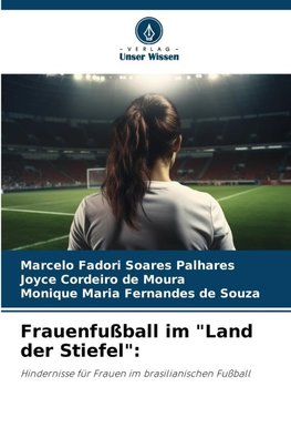 Frauenfußball im "Land der Stiefel":