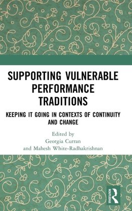 Supporting Vulnerable Performance Traditions