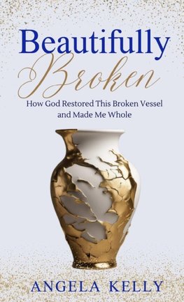 Beautifully Broken