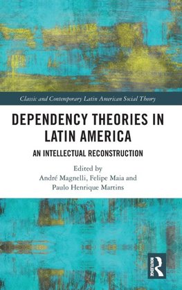 Dependency Theories in Latin America