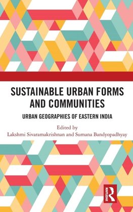 Sustainable Urban Forms and Communities